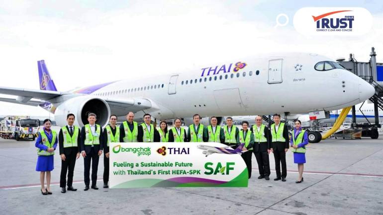 การบินไทย ใช้เชื้อเพลิง SAF ของบางจาก เดินหน้าหนุนอุตสาหกรรมการบินคาร์บอนต่ำ